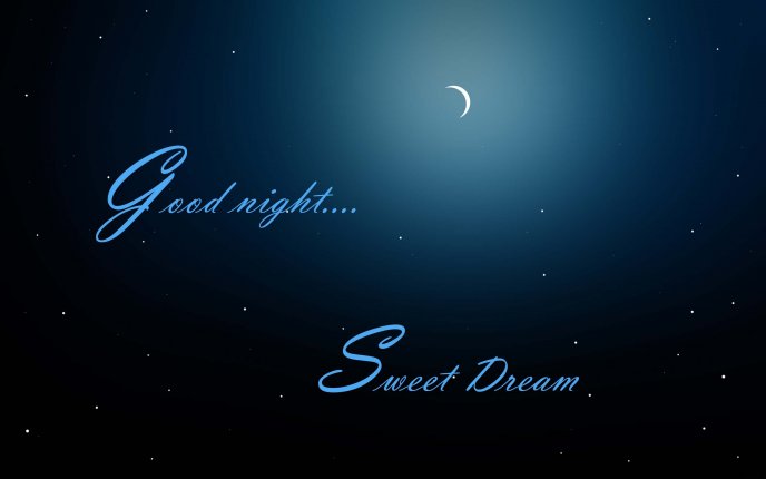 Blue sky full of stars - good night and sweet dream