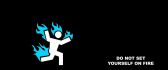 Funny drawing - do not set yourself on fire