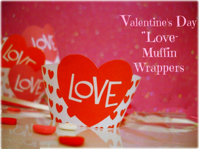 Wrappers for muffins - the reason is love