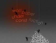 Funny message on the wall - wallpaper under construction